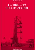 Sam Kean - La brigata dei bastardi (2022)