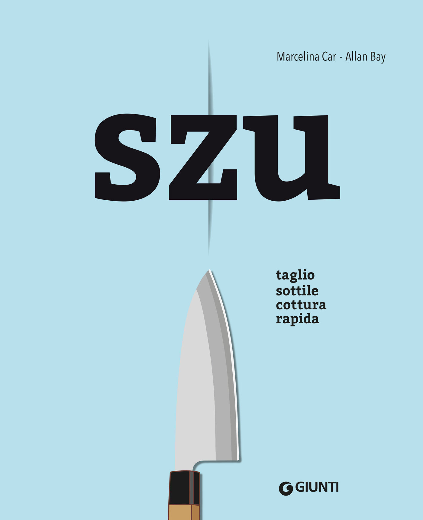 Marcelina Car, Allan Bay – Szu. Taglio sottile cottura rapida (2022)