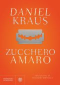 Daniel Kraus - Zucchero amaro (2022)