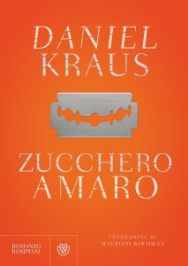Daniel Kraus – Zucchero amaro (2022)