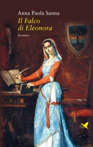 Anna Paola Sanna – Il falco di Eleonora (2021)