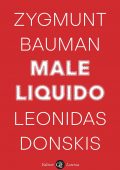 Zygmunt Bauman, Leonidas Donskis - Male liquido (2022)