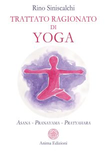 Rino Siniscalchi – Trattato ragionato di yoga (2022)