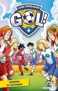 Luigi Garlando – Gol. Girone di ritorno (2022)