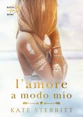 Kate Sterritt - L'amore a modo mio (2022)