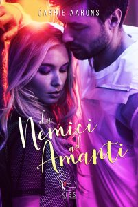 Carrie Aarons – Da nemici ad amanti (2022)