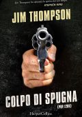 Jim Thompson - Colpo di spugna (2022)