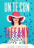 Laura Cristini - Un tè con Tiffany (2022)