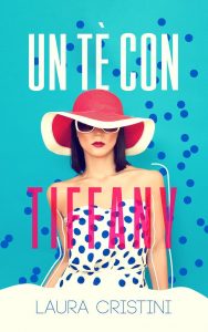 Laura Cristini – Un tè con Tiffany (2022)