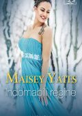 Maisey Yates - Indomabili regine (2020)