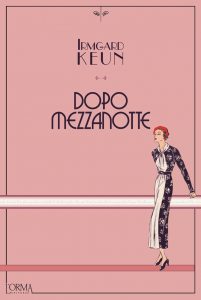 Irmgard Keun – Dopo mezzanotte (2019)