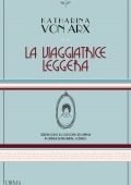 Katharina von Arx - La viaggiatrice leggera (2019)
