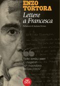 Enzo Tortora - Lettere a Francesca (2016)