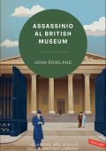 John Rowland - Assassinio al British Museum (2022)
