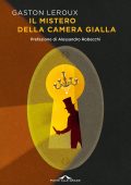 Gaston Leroux - Il mistero della camera gialla (2022)
