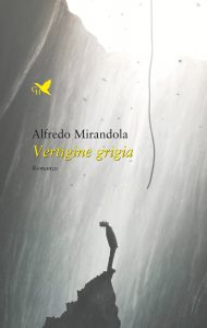 Alfredo Mirandola – Vertigine grigia (2022)