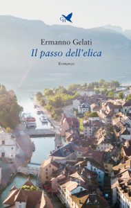 Ermanno Gelati – Il passo dell’elica (2022)