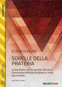 Elena Di Fazio – Sorelle della prateria (2022)