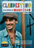 Peter Culshaw - Clandestino. Alla ricerca di Manu Chao (2022)