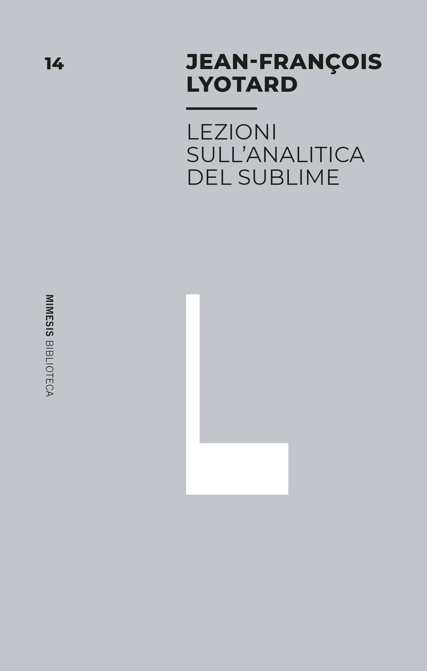 Jean-Francois Lyotard – Lezioni sull’Analitica del Sublime (2021)