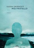Karin Smirnoff - Mio fratello (2022)