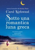 Carol Kirkwood - Sotto una romantica luna greca (2022)