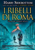 Harry Sidebottom - I ribelli di Roma (2022)