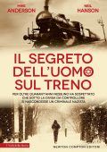 Mike Anderson, Neil Hanson - Il segreto dell'uomo sul treno (2022)