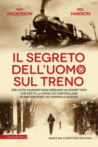 Mike Anderson, Neil Hanson – Il segreto dell’uomo sul treno (2022)