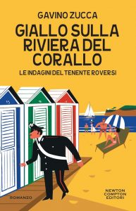 Gavino Zucca – Le indagini del tenente Roversi. Giallo sulla Riviera del Corallo (2022)