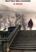 Matteo Melchiorre - Il Duca (2022)