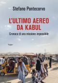 Stefano Pontecorvo - L'ultimo aereo da Kabul (2022)