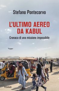 Stefano Pontecorvo – L’ultimo aereo da Kabul (2022)