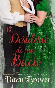 Dawn Brower – Il Desiderio Di Un Bacio (2022)