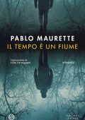Pablo Maurette - Il tempo è un fiume (2022)