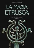 Stefano Mayorca - La magia etrusca (2022)