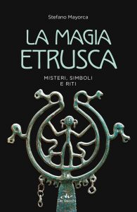 Stefano Mayorca – La magia etrusca (2022)