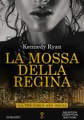 Kennedy Ryan - La mossa della regina (2022)