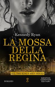 Kennedy Ryan – La mossa della regina (2022)