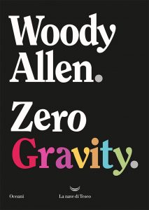 Woody Allen – Zero Gravity (2022)