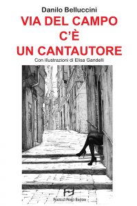 Danilo Belluccini – Via del Campo c’è un cantautore (2022)