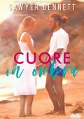 Sawyer Bennett - Cuore in ombra (2022)