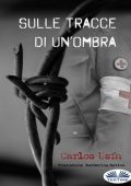 Carlos Usín - Sulle tracce di un'ombra (2022)