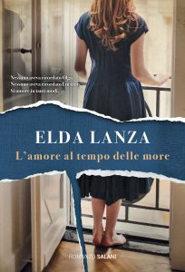Elda Lanza – L’amore al tempo delle more (2022)