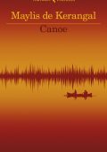 Maylis de Kerangal - Canoe (2022)