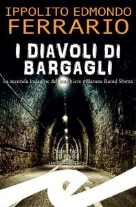 Ippolito Edmondo Ferrario – I diavoli di Bargagli (2022)