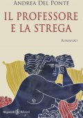 Andrea Del Ponte - Il professore e la strega (2022)