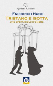 Friedrich Huch – Tristano e Isotta (2022)