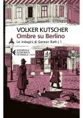 Volker Kutscher - Ombre su Berlino (2022)