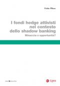 img Fabio Piluso - I fondi hedge attivisti nel contesto dello shadow banking (2013)